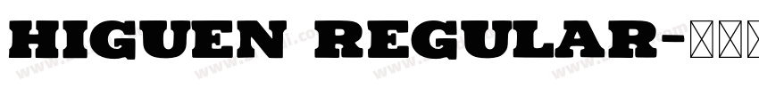 Higuen Regular字体转换
